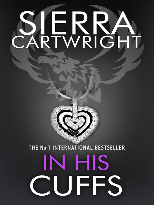 Title details for In His Cuffs by Sierra Cartwright - Available